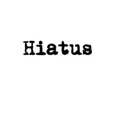 hiatus